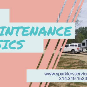 RV Maintenance Basics and Workshops